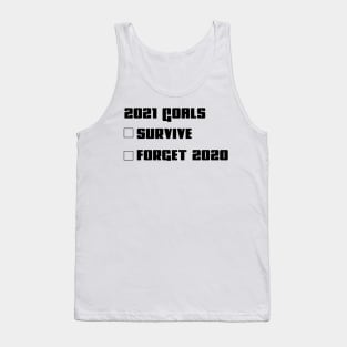 2021 goals funny new year's 2021 new year's eve gift Tank Top